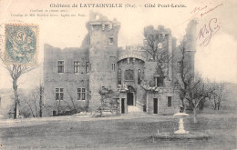 60-LATTAINVILLE-Chateau-N 6003-A/0397 - Sonstige & Ohne Zuordnung