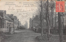 76-ANGERVILLE-LA.MARTEL-Entree Du Village-N 6004-A/0391 - Autres & Non Classés