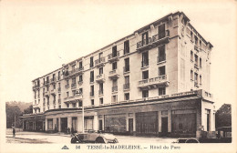 61-TESSE-LA-MADELEINE-Hotel Du Parc-N 6004-A/0083 - Other & Unclassified