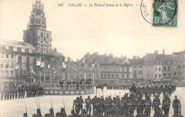 62-CALAIS-La Place D' Armes Et Le Beffroi-N 6004-G/0115 - Calais