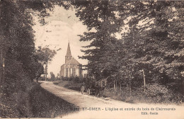 62-SAINT-OMER-eglise Et Entree Du Bois-N 6004-G/0051 - Sonstige & Ohne Zuordnung