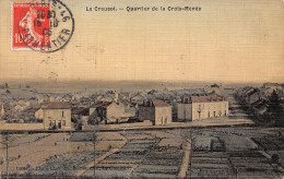 71-LE CREUSOT-QuartIer De La Croix-Menee-N 6004-G/0383 - Le Creusot