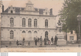 72) CHATEAU DU LOIR (SARTHE) HOTEL DE VILLE - ( ANIMEE - HABITANTS - CARTE TOILEE COULEURS - HABITANTS - 2 SCANS ) - Chateau Du Loir