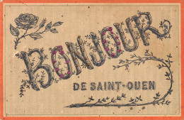 93-SAINT OUEN-Bonjour-N 6005-D/0349 - Saint Ouen