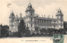 77-FERRIERES EN BRIE-Château-N 6006-C/0159 - Otros & Sin Clasificación