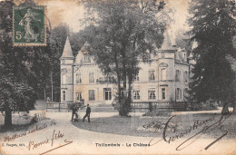 55-THILLOMBOIS-Le Château-N 6006-B/0223 - Andere & Zonder Classificatie