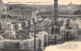 01-BOURG EN BRESSE-BASILIQUE DU SACRE CŒUR EN CONSTRUCTION-N 6008-A/0349 - Autres & Non Classés