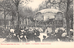 54-NANCY-CONCERT A LA PEPINIERE-N 6008-A/0175 - Nancy