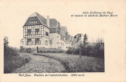 Belgique - FORT JACO Uccle - Asile St. Vincent De Paul Et Maison De Santé Du Docteur Marin - Pavillon De L'Administratio - Uccle - Ukkel