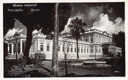 BRASIL Brazil - PETROPOLIS - Museu Imperial - Ed. Desconhecido  - Other & Unclassified