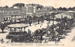 Algérie - SIDI BEL ABBÈS - Place Carnot - Le Kiosque à Musique Et Le Théâtre - Ed. L.L. Lévy 9 - Sidi-bel-Abbes