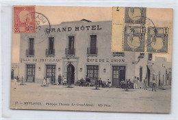 METLAOUI - Philippe Thomas - Le Grand Hôtel - Café De L'Union - Ed. Neurdein ND Phot. 77 - Tunisia