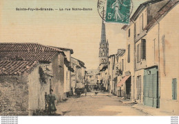 U4-33) SAINTE FOY LA GRANDE (GIRONDE) LA RUE NOTRE DAME - ( ANIMEE - HABITANTS - CARTE TOILEE COULEURS ) )   - Other & Unclassified