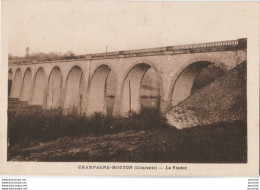  U6-16) CHAMPAGNE MOUTON (CHARENTE)  LE VIADUC - ( 2 SCANS ) - Autres & Non Classés