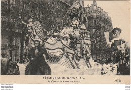  U14-75) PARIS - FETE DE LA MI CAREME 1914 - LE CHAR DE LA  REINE DES REINES  - ( EDITEUR E.L.D. - 2 SCANS ) - Altri & Non Classificati