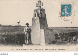 U16-85) ILE DE NOIRMOUTIER (VENDEE) LA CROIX DU CHEMINET ( ROUTE DE L'HERBAUDIERE )  - ( ANIMEE - MOULIN A VENT ) - Ile De Noirmoutier