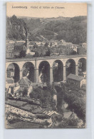 LUXEMBOURG VILLE - Viaduc Et Vallée De Clausen - Ed. Ch. Bernhoeft 182 - Luxemburg - Town