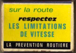 Boite D'Allumettes - LA PREVENTION ROUTIERE - Respectez Les Limitations De Vitesse - Boites D'allumettes