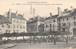 70-VESOUL-PLACE DU MARCHE-HOPITAL TEMPORAIRE-N 6009-H/0027 - Vesoul