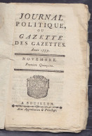 Journal Politique Ou Gazette Des Gazettes - Novembre 1777 Imprimé à BOUILLON (Rare !!!)  - 72 Pages - Documents Historiques