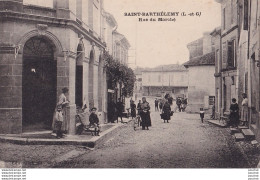 Y12-47) SAINT BARTHELEMY (LOT ET GARONNE) RUE DU MARCHE - ( ANIMATION - HABITANTS - 2 SCANS ) - Sonstige & Ohne Zuordnung