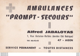 Y22-47) AGEN  - AMBULANCE " PROMPT - SECOURS " ALFRED JABALOYAS - 1 RUE ANTOINE DELBES (DERRIERE CITE RODRIGUE) - Agen