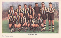  Sport - Football - Equipe Du CHARLEROI SC - Autres & Non Classés