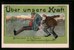 Künstler-AK Bruno Bürger & Ottillie Nr. 6750: Über Unsere Kraft, Schauspiel In 2 Teilen, Zwei Betrunkene  - Autres & Non Classés