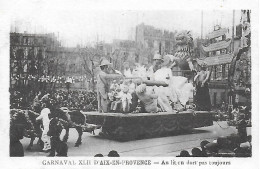 13)    AIX En PROVENCE  -  Carnaval XLII  Au Lit On Dort Pas Toujours - Aix En Provence