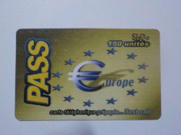 CARTE TELEPHONIQUE     Pass    Europe  150 Unités   7.5 Euros - Kaarten Voor De Telefooncel (herlaadbaar)