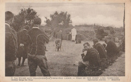 BAC2024 - MILITARIA  LA MESSE AUX TRANCHEES DE PREMIERE LIGNE  VOIR VERSO  LIEU DE LA FLECHE CPA CIRCULEE - Guerre 1914-18