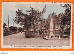 Z1-33) LAMOTHE LANDERON (GIRONDE) PLACE DU MONUMENT ET TERRAIN DE SPORT- ( 2 SCANS ) - Sonstige & Ohne Zuordnung