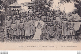 Z8- GABON - ECOLE DE FILLES DE Mlle ANNE à TALAGOUGA - EDITION DES MISSIONS EVANGELIQUES - ( 2 SCANS ) - Gabon