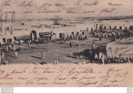 Z10- KAIROUAN (TUNISIE) PLACE DU MARCHE - ( OBLITERATIION DE 1902 - 2 SCANS ) - Túnez