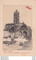 31) TOULOUSE - HAUTE GARONNE - L' EGLISE ST ETIENNE - NOS EGLISES - PUBLICITE MAGGI - GRAVURE DE G. FRAIPONT - 2 SCANS) - Toulouse