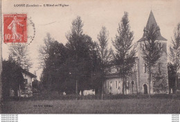 Z11-40) LOSSE (LANDES) L' HOTEL  ET L ' EGLISE - EN  1917 - Altri & Non Classificati