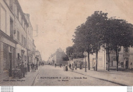 Z17-91) MONTGERON - GRANDE RUE - LA MAIRIE  - ( ANIMEE - HABITANTS - 2 SCANS ) - Montgeron