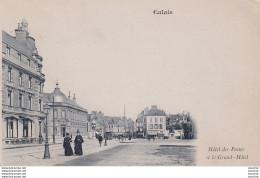 Z23-62) CALAIS - HOTEL DES POSTES ET LE GRAND HOTEL   -  (  2 SCANS ) - Calais