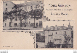 73) AIX LES BAINS - GRAND HOTEL GERMAIN - CHATEAU DURIEUX ET DES ANGLAIS - (CARTE PUBLICITAIRE - ANIMEE) - Aix Les Bains