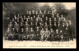 69 - LYON - LES ELEVES DE L'ECOLE NOUVELLE, 142 COURS GAMBETTA EN 1913 - VOIR ETAT - Other & Unclassified