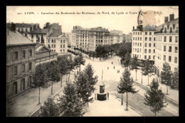 69 - LYON - CARREFOUR DES BOULEVARDS DES BROTTEAUX, DU NORD, DU LYCEE ET COURS VITTON - Sonstige & Ohne Zuordnung