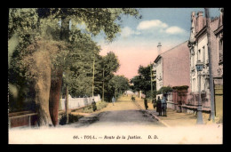 54 - TOUL - ROUTE DE LA JUSTICE - CARTE COLORISEE - Toul