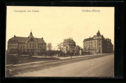 AK Gröba-Riesa, Georgplatz Mit Schule  - Riesa