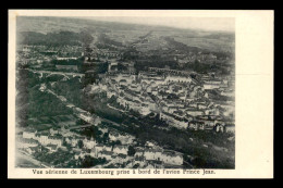 LUXEMBOURG - VILLE - VUE PRISE DE L'AVION DU PRINCE JEAN - Luxemburg - Stadt