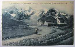 FRANCE - HAUTES ALPES - Col Du Lautaret - Hôtel Du P.L.M. - Other & Unclassified