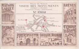 TICKET ENTREE VISITE DES MONUMENTS DE LA VILLE DE NIMES 30 GARD - 2 FRS POUR 1 PERSONNE - TEMPLE ARENES MUSEE - Tickets D'entrée