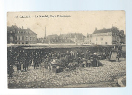 CPA - 62 - Calais - Le Marché, Place Crèvecoeur - Non Circulée - Calais