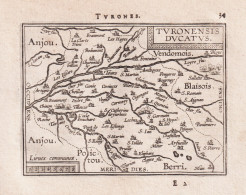 Turonensis Ducatus - Touraine Tours Indre-et-Loire / France Frankreich / Carte Map Karte / Epitome Du Theatre - Stiche & Gravuren