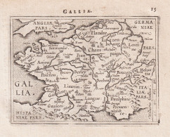 Gallia - Gallien Gallia Gaule France Frankreich / Carte Map Karte / Epitome Du Theatre Du Monde / Theatro Del - Estampes & Gravures