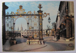 FRANCE - MEURTHE ET MOSELLE - NANCY - Place Stanislas Et Grilles Jean Lamour - Nancy